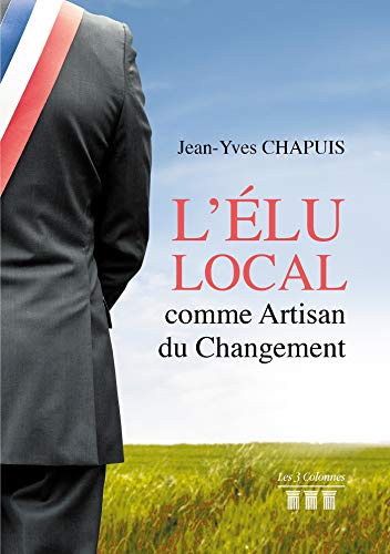 Beispielbild fr L'lu Local comme Artisan du Changement zum Verkauf von medimops