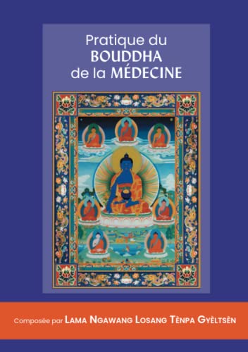 Beispielbild fr Pratique du Bouddha de la Mdecine (French Edition) zum Verkauf von GF Books, Inc.