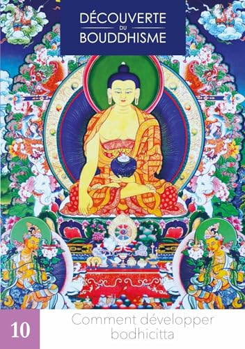 Beispielbild fr Comment dvelopper bodhicitta (Dcouverte du bouddhisme) (French Edition) zum Verkauf von GF Books, Inc.