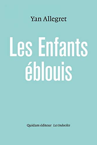 Beispielbild fr Les enfants blouis zum Verkauf von Librairie Th  la page