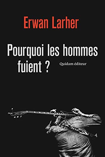 Beispielbild fr Pourquoi les hommes fuient ? zum Verkauf von medimops