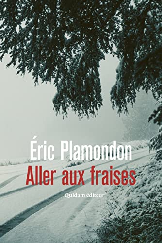 Beispielbild fr Aller aux Fraises [Broch] Plamondon, Eric zum Verkauf von BIBLIO-NET