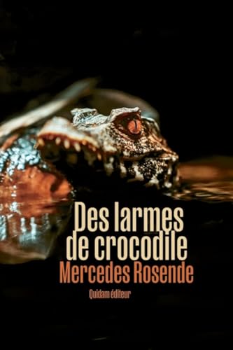 Stock image for Des larmes de crocodile for sale by Librairie Le Lieu Bleu Paris