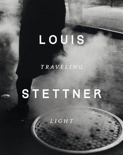 9782374951188: Louis Stettner: Traveling Light