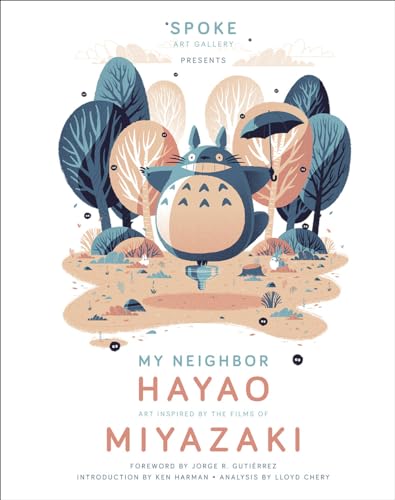 Stock image for My Neighbor Hayao: Art Inspired by the Films of Miyazaki for sale by Ergodebooks