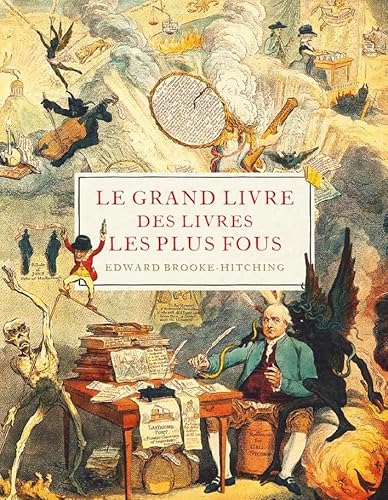 Beispielbild fr Le Grand Livre des livres les plus fous zum Verkauf von medimops