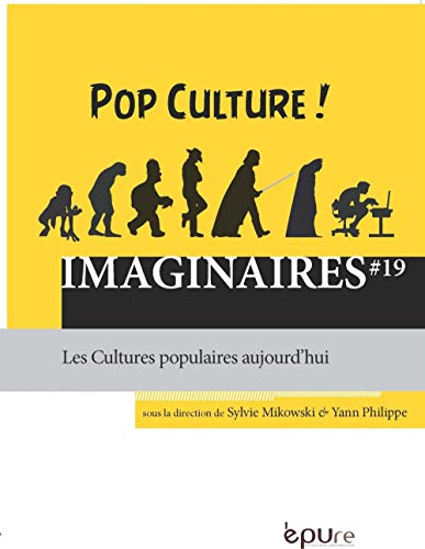Stock image for Imaginaires, N 19/2015. Pop Culture ! les Cultures Populaires Aujourd 'Hui for sale by medimops