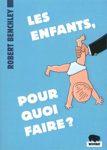 Beispielbild fr Les enfants, pour quoi faire ? zum Verkauf von Ammareal