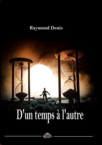 9782374990705: d'un temps  l'autre (French Edition)