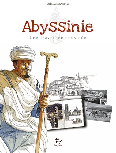 Beispielbild fr Abyssinie - Une traverse dessine zum Verkauf von Gallix