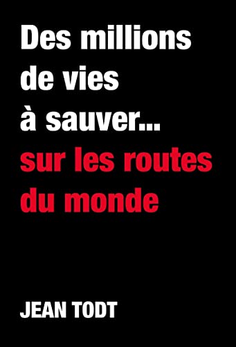 Stock image for Des millions de vies  sauver. sur les routes du monde for sale by Ammareal