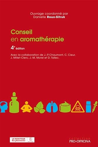 Beispielbild fr conseil en aromatherapie - 4e edition zum Verkauf von Chapitre.com : livres et presse ancienne