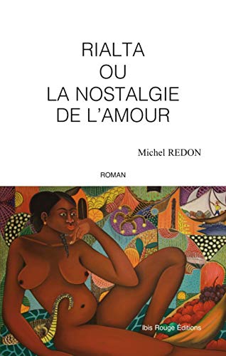 Beispielbild fr Rialta ou la nostalgie de l'amour zum Verkauf von medimops