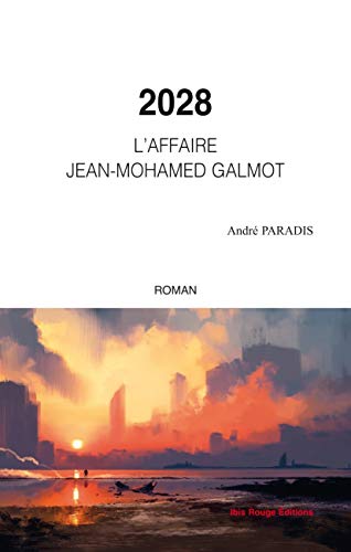 9782375205129: 2028 L'affaire Jean-Mohamed Galmot