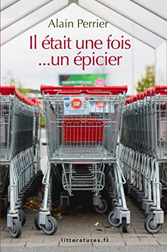 Stock image for Il  tait une fois. un  picier (French Edition) for sale by HPB-Ruby