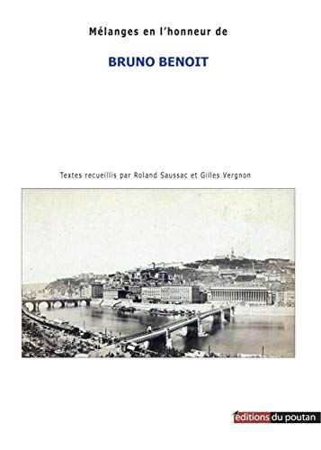 Beispielbild fr Histoire(s) De Lyon Et D'ailleurs: Mlanges En L?honneur De Bruno Benot zum Verkauf von RECYCLIVRE