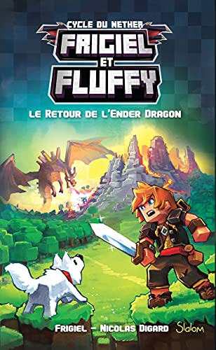 Stock image for Frigiel et Fluffy, tome 1 : Le Retour de l'Ender Dragon (1) for sale by Ammareal