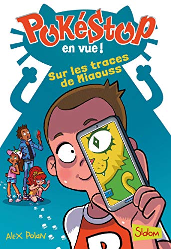 Beispielbild fr Pokstop en vue, tome 2 : Sur les traces de Miaouss (2) zum Verkauf von Ammareal