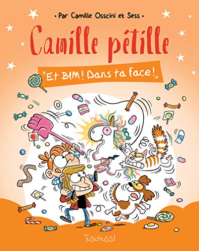 Beispielbild fr Camille ptille - Et Bim! Dans ta face! (2) zum Verkauf von medimops