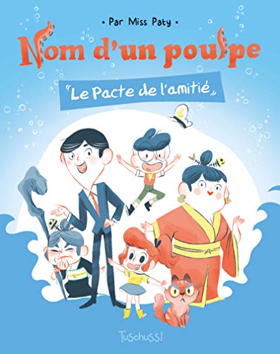 Stock image for Nom d'un poulpe ! - Le Pacte de l'amiti for sale by medimops