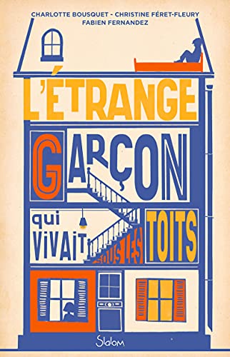 Beispielbild fr L'trange Garon qui vivait sous les toits - Roman Seconde Guerre mondiale - collaboration - confinement - ds 12 ans zum Verkauf von EPICERIE CULTURELLE