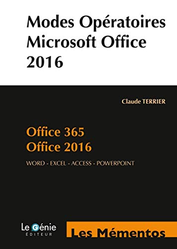 Imagen de archivo de Modes opratoires Microsoft Office 2016 : Office 365, Office 2016 : Word - Excel - Access - PowerPoint (Compatible 2013) a la venta por medimops