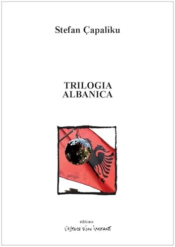 9782375720028: Trilogia albanica: I am from Albania ; Allegretto Albania ; Made in Albania