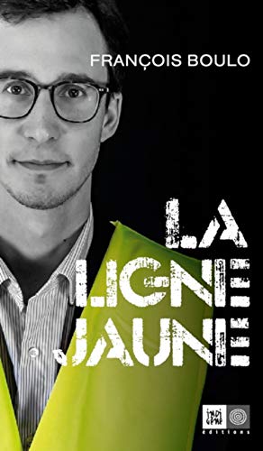 Stock image for La ligne jaune [Broch] Boulo, Francois for sale by BIBLIO-NET