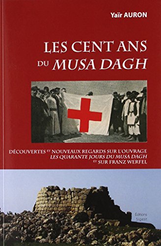 Stock image for les cent ans du musa dagh for sale by Chapitre.com : livres et presse ancienne