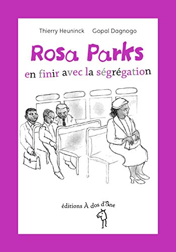 Beispielbild fr Rosa Parks, en finir avec la sgrgation zum Verkauf von medimops