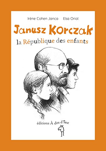 Imagen de archivo de Janusz Korczak, la Rpublique des enfants a la venta por Ammareal