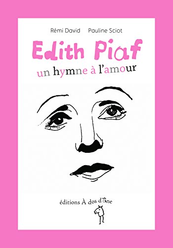 Beispielbild fr Edith Piaf, un Hymne a l'Amour zum Verkauf von medimops