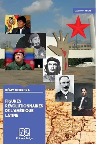 Imagen de archivo de Figures revolutionnaires de l'Amerique latine a la venta por Librairie La Canopee. Inc.