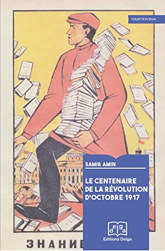 Beispielbild fr Le centenaire de la revolution d'octobre 1917 zum Verkauf von Librairie La Canopee. Inc.