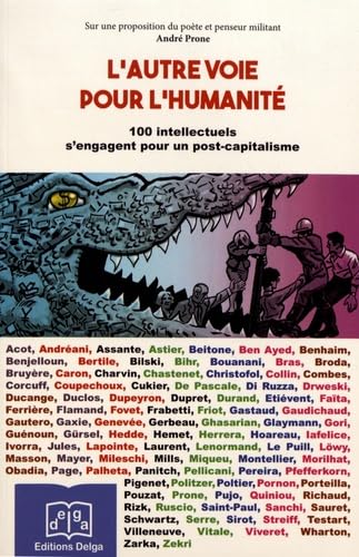 Imagen de archivo de L'autre voie pour l'humanit: 100 intellectuels s'engagent pour un post-capitalisme a la venta por Librairie Th  la page