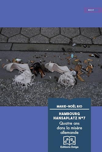 Beispielbild fr Hambourg Hansaplatz N7: Quatre ans dans la misre allemande zum Verkauf von medimops
