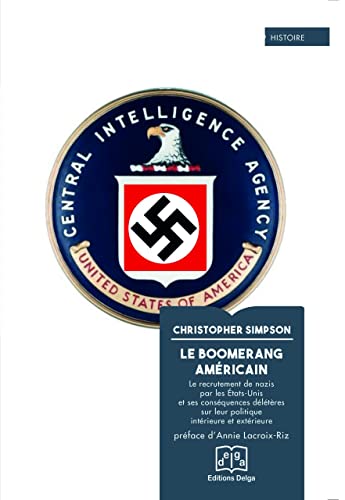 Beispielbild fr le boomerang americain : le recrutement de nazis par les Etats-Unis et ses consequences zum Verkauf von Chapitre.com : livres et presse ancienne