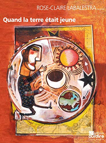 Beispielbild fr Quand la terre tait jeune [Broch] Labalestra, Rose-Claire et Grandin, Aurlia zum Verkauf von BIBLIO-NET