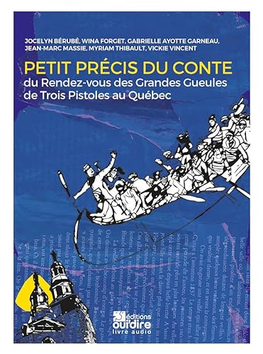 Beispielbild fr Petit prcis du Conte: du Rendez-Vous des Grandes Gueules de Trois Pistoles au Qubec [1] zum Verkauf von Ammareal