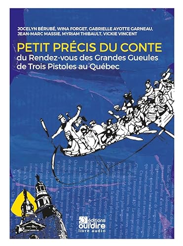 Stock image for Petit prcis du Conte: du Rendez-Vous des Grandes Gueules de Trois Pistoles au Qubec [1] for sale by Ammareal