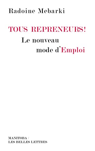 Stock image for Tous Repreneurs ! : Le Nouveau Mode D'emploi for sale by RECYCLIVRE