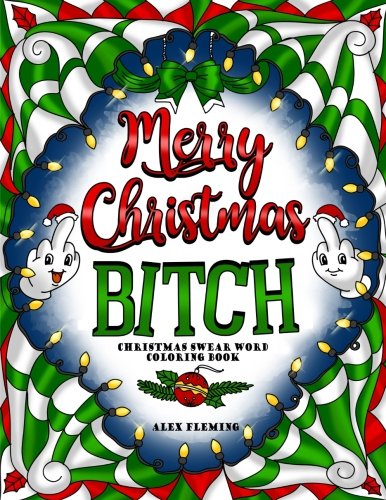 Beispielbild fr Merry Christmas, B*tch: Swear Word Coloring Book zum Verkauf von SecondSale