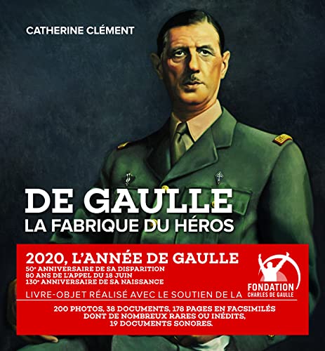 Beispielbild fr De Gaulle : La fabrique du hros zum Verkauf von medimops