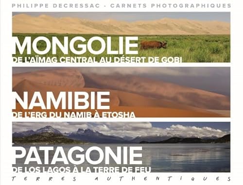 Stock image for Mongolie: Carnet photographique. De l'Amag central au dsert de Gobi (Terres Authentiques) for sale by Basler Afrika Bibliographien