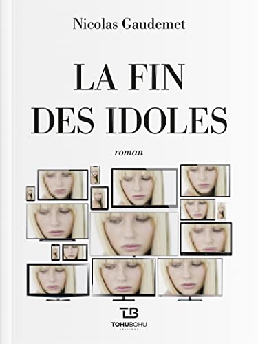 9782376220275: La fin des idoles (ROMAN)