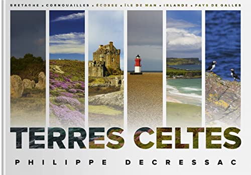Stock image for Terres Celtes : Bretagne, Cornouailles, Ecosse, le De Man, Irlande, Pays De Galles for sale by RECYCLIVRE