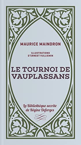 9782376220954: Le tournoi de Vauplassans (BIBLIOTHEQUE SECRETE REGINE D)