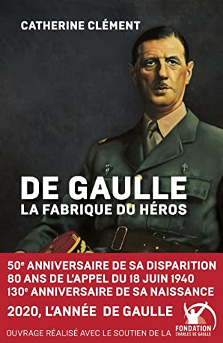 Beispielbild fr De Gaulle : La fabrique du hros zum Verkauf von medimops