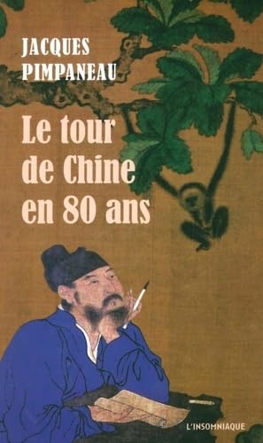 Beispielbild fr Le tour de Chine en 80 ans zum Verkauf von Revaluation Books