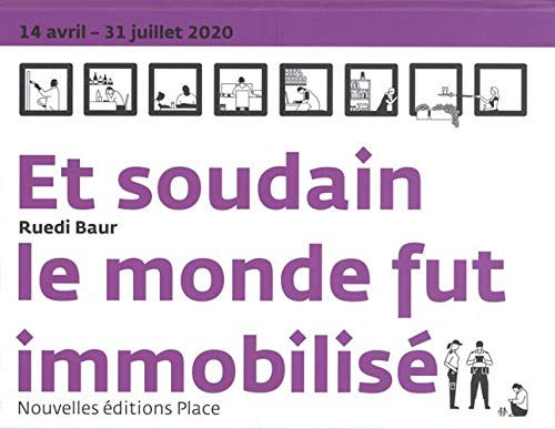 Stock image for Et soudain le monde fut immobilis for sale by Librairie Th  la page